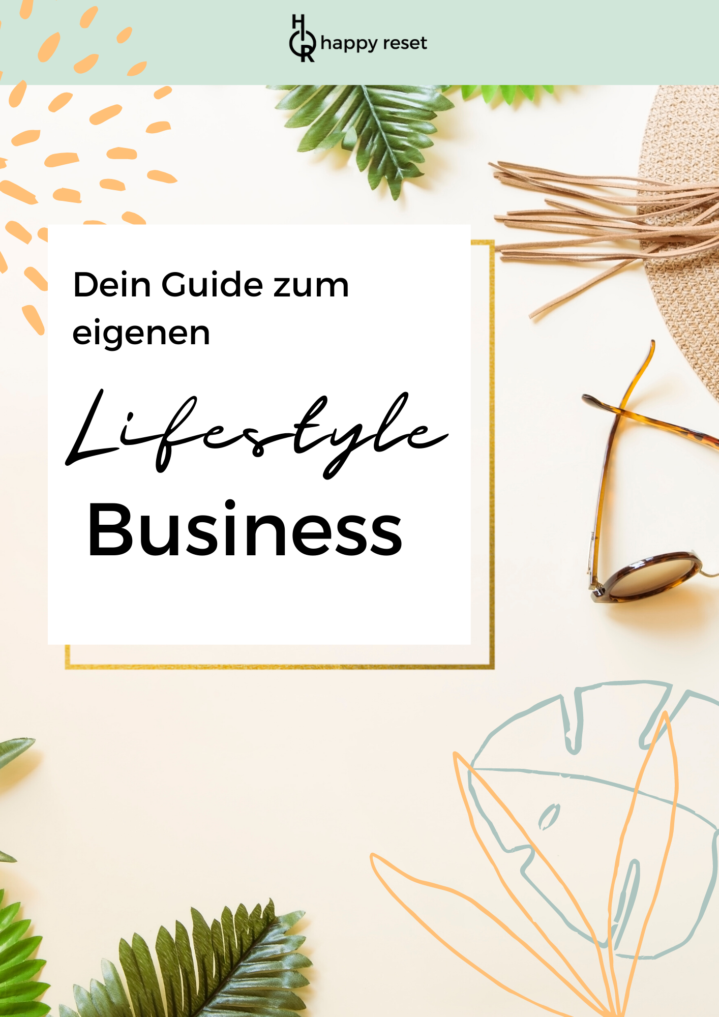 E-Book: Dein Guide zum eigenen Lifestyle Business